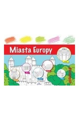 Pokoloruj - Miasta Europy