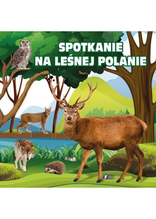 Spotkanie na leśnej polanie FENIX