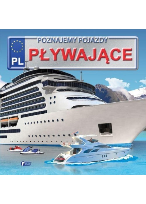 Poznajemy pojazdy. Pływające FENIX