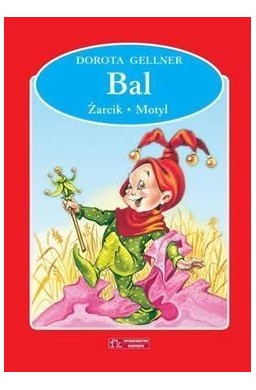 Bal / Żarcik / Motyl