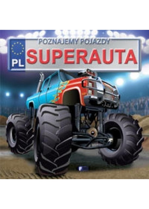 Poznajemy pojazdy. Superauta