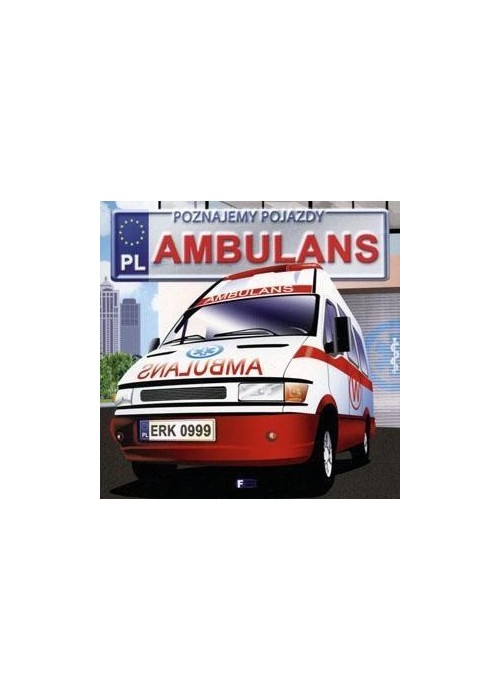 Poznajemy pojazdy. Ambulans w.2015