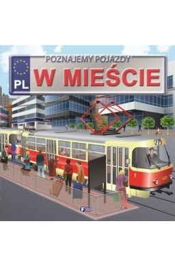 Poznajemy pojazdy. W mieście