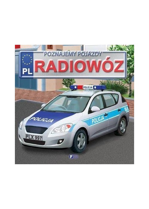 Poznajemy pojazdy. Radiowóz FENIX