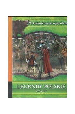 Legendy Polskie tomik II. W baśniowym ogr. LIWONA