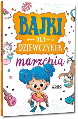 Bajki dla dziewczynek - marzenia