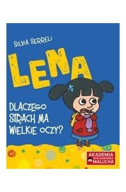 Lena - Dlaczego strach ma wielkie oczy?