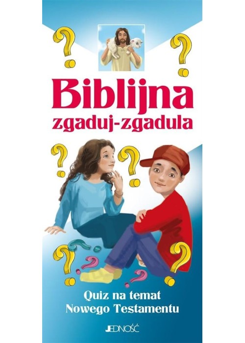 Biblijna zgaduj-zgadula. Quiz na temat NT