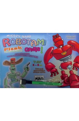 Między nami robotami 5-6 lat + pisak