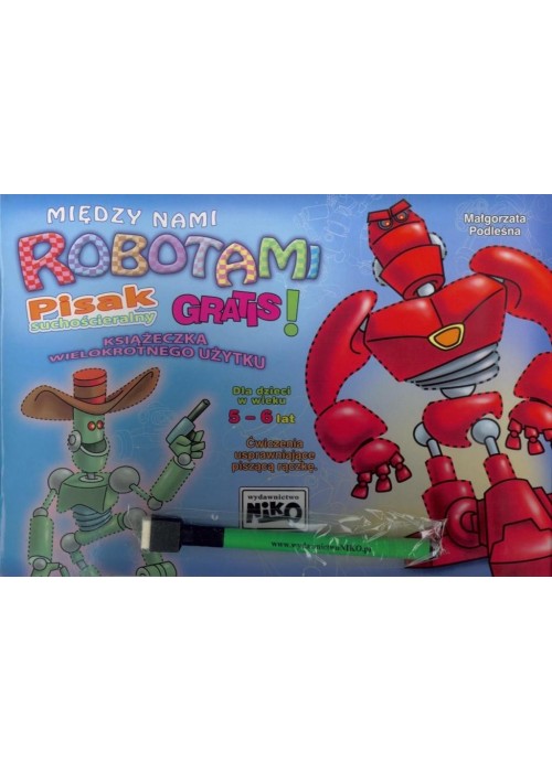 Między nami robotami 5-6 lat + pisak