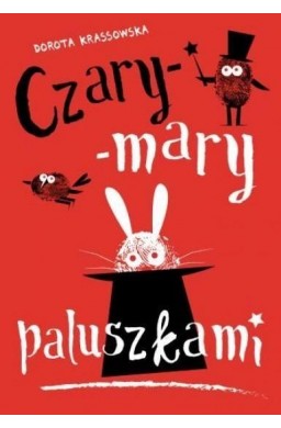 Czary-mary paluszkami