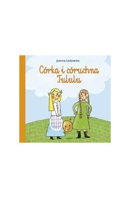 Córka i córuchna Tululu TW - Skrzat