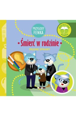 Przygody Fenka. Śmierć w rodzinie