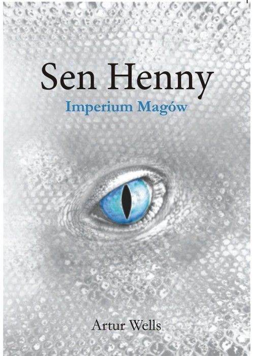 Sen Henny. Imperium Magów