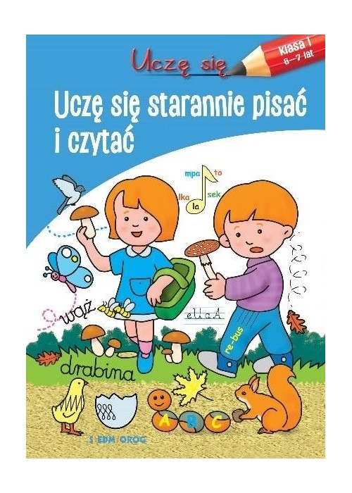 Uczę się. Uczę się starannie pisać i czytać