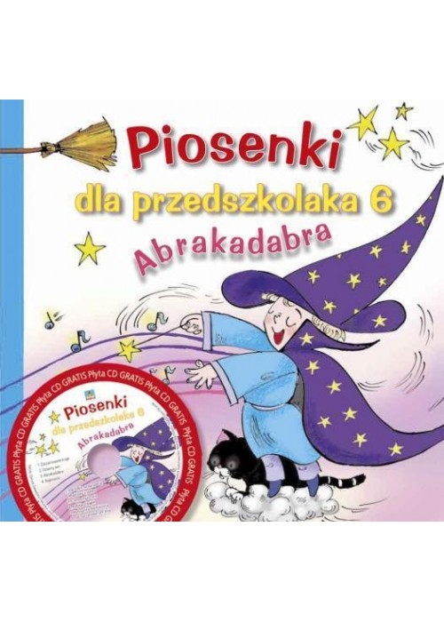 Piosenki dla przedszkolaka 6 Abrakadabra