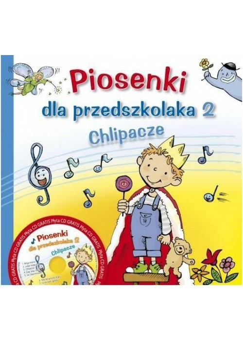 Piosenki dla przedszkolaka 2 Chlipacze