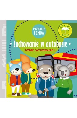 Przygody Fenka. Zachowanie w autobusie