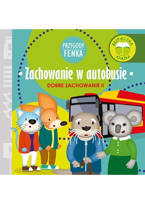 Przygody Fenka. Zachowanie w autobusie