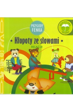 Przygody Fenka. Relacje. Kłopoty ze słowami