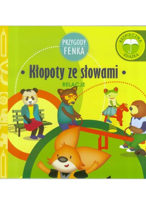 Przygody Fenka. Relacje. Kłopoty ze słowami