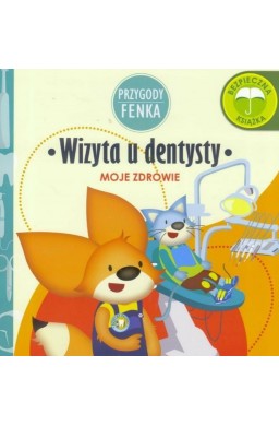 Przygody Fenka. Wizyta u dentysty