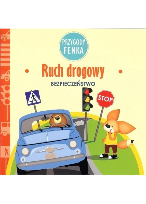 Przygody Fenka. Ruch drogowy