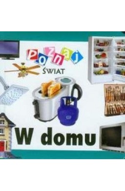 Poznaj świat - W domu  LIWONA