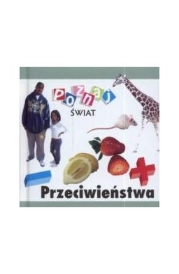 Poznaj świat - Przeciwieństwa  LIWONA