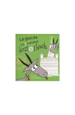 Legenda o poznańskich koziołkach