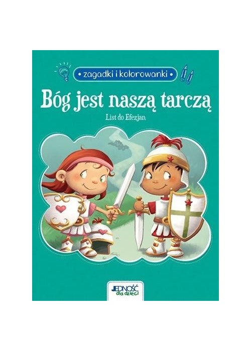 Bóg jest naszą tarczą. List do Efezjan. Zagadki...