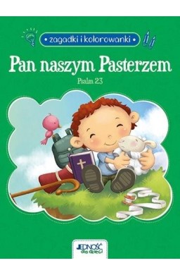 Pan naszym Pasterzem. Psalm 23. Zagadki...