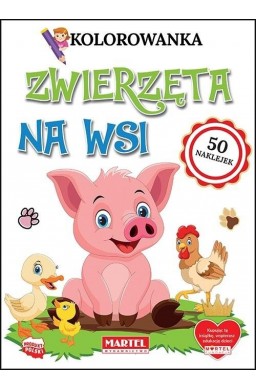 Kolorowanka z naklejkami. Zwierzęta na wsi