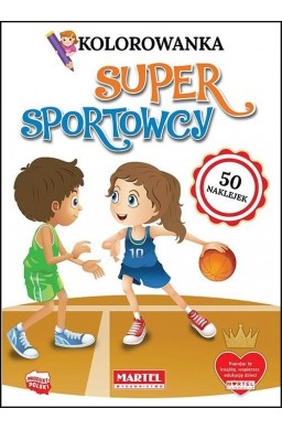 Kolorowanka z naklejkami. Super sportowcy