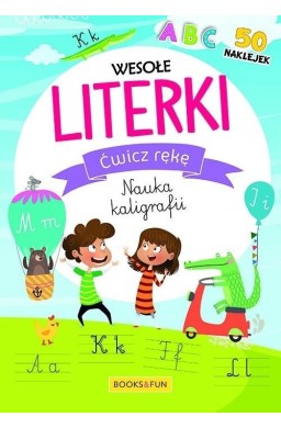 Ćwicz rękę. Nauka kaligrafii. Wesołe literki