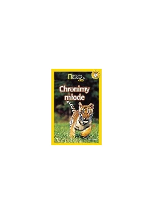 National Geographic Kids. Chronimy młode. Poziom 2