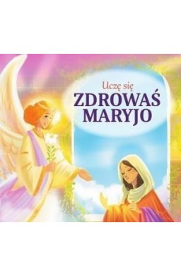 Uczę się Zdrowaś Maryjo