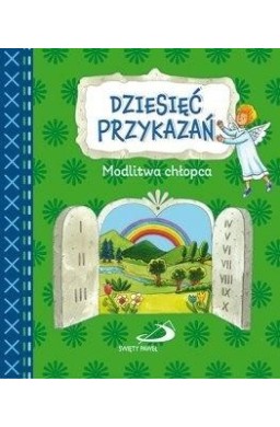 Dziesięć przykazań. Modlitwa chłopca