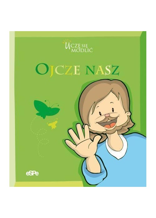 Uczę się modlić. Ojcze nasz