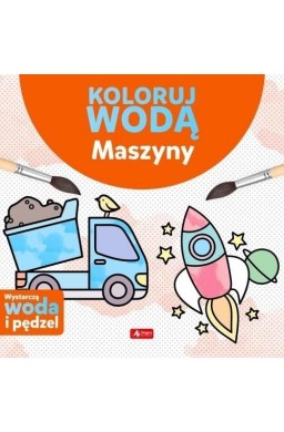 Koloruj wodą. Maszyny