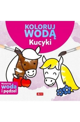 Koloruj wodą. Kucyki