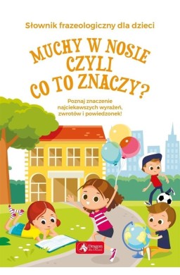 Muchy w nosie, czyli co to znaczy?