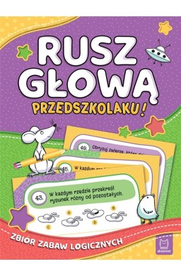 Rusz głową, przedszkolaku! Zbiór zabaw logicznych