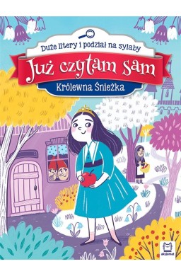 Już czytam sam. Królewna Śnieżka