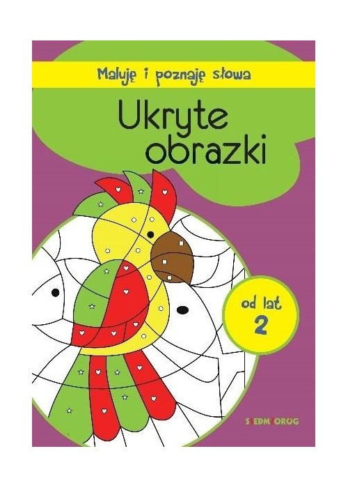 Maluję i poznaję słowa. Ukryte obrazki