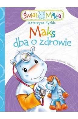 Maks dba o zdrowie