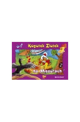 Ziutek. Kogutek Ziutek na Mazurach