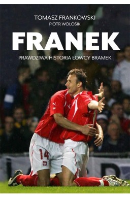 Franek. Prawdziwa historia Łowcy bramek