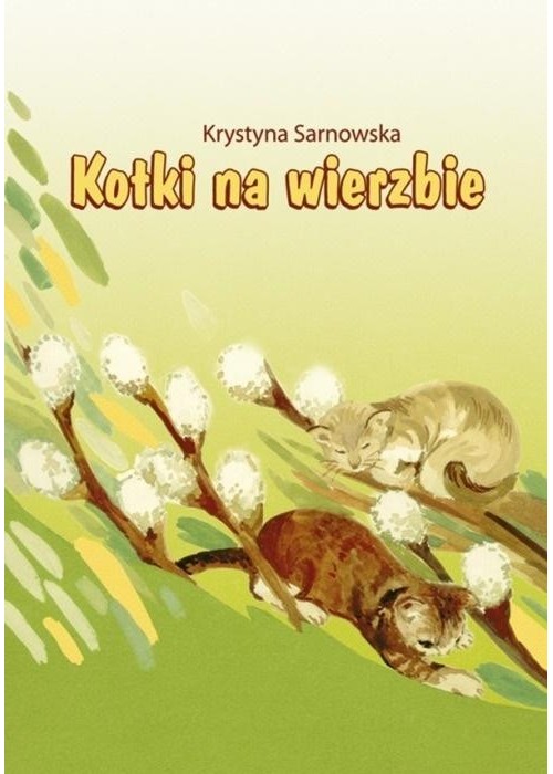 Kotki na wierzbie