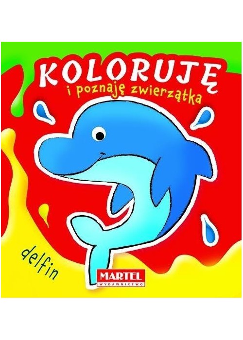 Koloruję i poznaję zwierzątka. Delfin